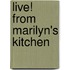 Live! From Marilyn's Kitchen