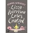 Lizzy Harrison Loses Control