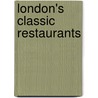 London's Classic Restaurants door Cara Frost-Sharratt