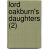 Lord Oakburn's Daughters (2) door Mrs. Henry Wood