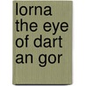 Lorna the Eye of Dart an Gor door Alphonso Azpiri