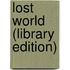 Lost World (Library Edition)