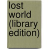 Lost World (Library Edition) door Sir Arthur Conan Doyle