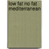 Low Fat No Fat Mediterranean