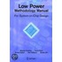 Low Power Methodology Manual