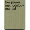 Low Power Methodology Manual door Rob Aitken