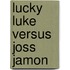 Lucky Luke Versus Joss Jamon