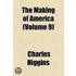 Making Of America (Volume 9)