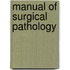 Manual Of Surgical Pathology