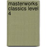 Masterworks Classics Level 4 by Valery Lloyd-Watts