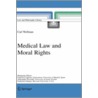 Medical Law And Moral Rights door Carl Wellman