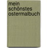 Mein schönstes Ostermalbuch by Birgitta Nicolas