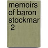 Memoirs Of Baron Stockmar  2 by Ernst Alfred Christian Stockmar