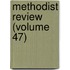 Methodist Review (Volume 47)
