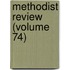 Methodist Review (Volume 74)