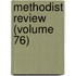 Methodist Review (Volume 76)