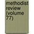 Methodist Review (Volume 77)