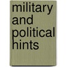 Military And Political Hints door Irene Amelot De LaCroix