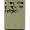 Mongolian People by Religion door Not Available