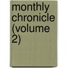 Monthly Chronicle (Volume 2) door Nathan Hale