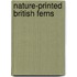 Nature-Printed British Ferns