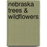 Nebraska Trees & Wildflowers
