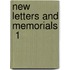 New Letters And Memorials  1
