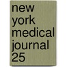 New York Medical Journal  25 door Unknown Author