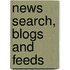 News Search, Blogs And Feeds