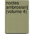 Noctes Ambrosian] (Volume 4)