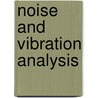 Noise And Vibration Analysis door Anders Brandt
