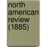 North American Review (1885) door Jared Sparks