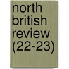 North British Review (22-23) by General Books