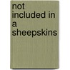 Not Included In A Sheepskins door Professor David French
