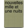 Nouvelles Mille Et Une Nuits door Robert Louis Stevension