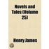 Novels and Tales (Volume 25)