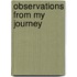 Observations from My Journey