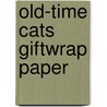 Old-Time Cats Giftwrap Paper by Carol Belanger Gradton