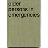 Older Persons in Emergencies door World Health Organisation