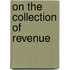 On The Collection Of Revenue
