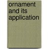 Ornament And Its Application door Lewis F. Day