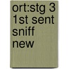 Ort:stg 3 1st Sent Sniff New by Roderick Hunt