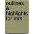 Outlines & Highlights For Mm