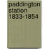 Paddington Station 1833-1854