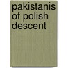 Pakistanis of Polish Descent by Not Available