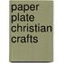 Paper Plate Christian Crafts