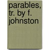 Parables, Tr. By F. Johnston door Friedrich Adolph Krummacher