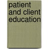 Patient And Client Education by T. Christensen