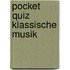 Pocket Quiz Klassische Musik