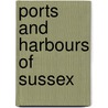 Ports and Harbours of Sussex door Not Available